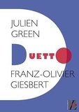 Franz-Olivier Giesbert - Julien Green - Duetto.
