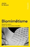 Janine Benyus - Biomimétisme - Quand la nature inspire des innovations durables.