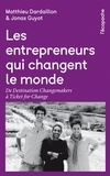 Matthieu Dardaillon et Jonas Guyot - Les entrepreneurs qui changent le monde.