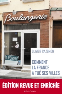 Olivier Razemon - Comment la France a tué ses villes.