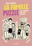 Pascale Bougeault - La famille puzzle - Petites chroniques d'une famille recomposée.