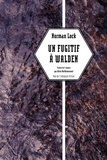 Norman Lock - Un fugitif à Walden.
