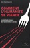 Jean-Marc Gancille - Comment l'humanité se viande - Le véritable impact de l’alimentation carnée.