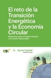 E5t Foundation et Capital Suma - El reto de la transición energética y la economía circular - Reflexiones sobre el Cambio Climático y la Inversión Responsable.