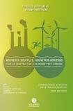 De dotation e5t Fonds et Myriam Maestroni - Nouveaux souffles, nouveaux horizons - Pour la construction d'un monde post-carbone.