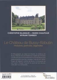 Le château de Bussy-Rabutin. Histoires, portraits, légendes