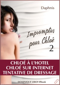 Daphnis Daphnis et Dollen Dollen - Impromptus pour Chloé, épisode 2 - Chloé à l'hôtel, Chloé sur   internet, Tentative de dressage.