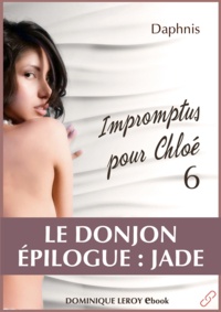 Chocolatcannelle Chocolatcannelle et Daphnis Daphnis - De fil en soie  : Le Donjon, Épilogue : Jade - Impromptus pour Chloé, épisode 6.