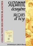 Jacques d' Icy et Louis Malteste - Suzanne Écuyère.