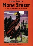 Leone Frollo et J.-M. Lo Duca - Mona Street volume 2 - Les Seigneurs De La Nuit.