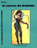 Bill Ward et Bart Keister - Le Secret de Belinda - Les Aventures de Ludovic et Belinda volume 2.