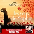 Jojo Moyes et Émilie Ramet - Les Yeux de Sophie.