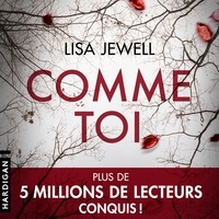 Lisa Jewell et Adèle Rolland-Le Dem - Comme toi.