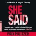 Jodi Kantor et Megan Twohey - She Said : Les dessous de l'enquête qui a révélé l'affaire Weinstein.