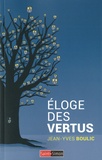 Jean-Yves Boulic - Eloge des vertus.