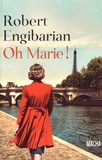 Robert Engibarian - Oh Marie !.