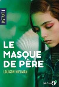 Louison Nielman - Le masque de père.