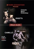  Célestin et  Barsi - Vendetta ; Camille.