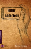 Pierre Ferrand - Futur antérieur.