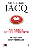 Christian Jacq - Les enquêtes de l'inspecteur Higgins Tome 33 : Un crime pour l'éternité.