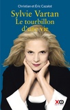 Christian Cazalot et Eric Cazalot - Sylvie Vartan - Le tourbillon d'une vie.