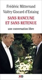 Frédéric Mitterrand et Valéry Giscard d'Estaing - Sans rancune et sans retenue.