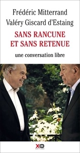 Frédéric Mitterrand et Valéry Giscard d'Estaing - Sans rancune et sans retenue.