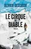 Olivier Descosse - Le cirque du diable.