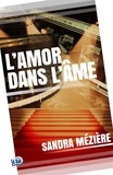 Sandra Mezière - L'amor dans l'âme.
