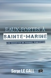 Serge Le Gall - Les enquêtes de Samuel Pinkerton  : Eaux-fortes à Sainte-Marine.