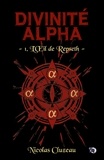Nicolas Cluzeau - Divinité Alpha Tome 1 : L'Oeil de Repseth.