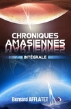 Bernard Afflatet - Chroniques amasiennes Intégrale : .