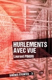 Laurent Pinori - Sirènes éteintes Tome 3 : Hurlements avec vue.