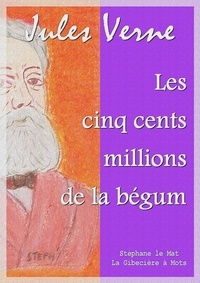Jules Verne - Les cinq cents millions de la bégum.