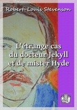 Robert Louis Stevenson et Théo Varlet - L'étrange cas du docteur Jekyll et de mister Hyde.