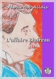 Alphonse Allais - L'affaire Blaireau.