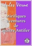 Jules Verne - Mirifiques aventures de maître Antifer.