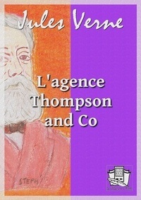 Jules Verne - L'agence Thompson and Co.