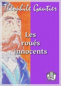 Théophile Gautier - Les roués innocents.