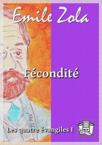 Emile Zola - Fécondité.