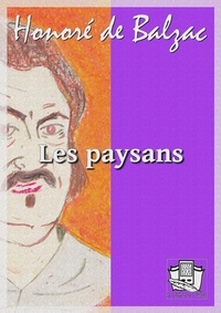 Honoré de Balzac - Les paysans.