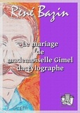René Bazin - Le mariage de mademoiselle Gimel dactylographe.