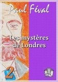 Paul Féval - Les mystères de Londres - Tome II.