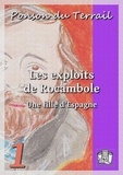 Ponson DU TERRAIL - Les exploits de Rocambole - Rocambole III - Tome I : Une fille d'Espagne.