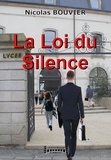 Nicolas Bouvier - La loi du silence.