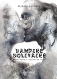 Priscilla Llorca - Vampire Solitaire - Tome 3 - Guerrière.