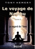 Tony Hemery - Le voyage de Nambu - Tome 2 - Le regard de l'âme.