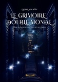 Elodie Aoustin - Le grimoire double monde - Tome 3 - La resurrection d'une nation.