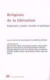 Lucie Kaennel et Luis Martinez Andrade - Religions de la libération - Espérance, justice sociale et politique.