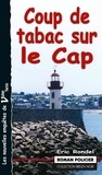 Eric Rondel - Coup de tabac sur le Cap - Les enquêtes de Victor Tarin.